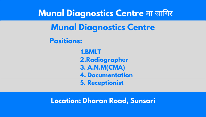 Munal Diagnostics Centre vacancy for Various Position